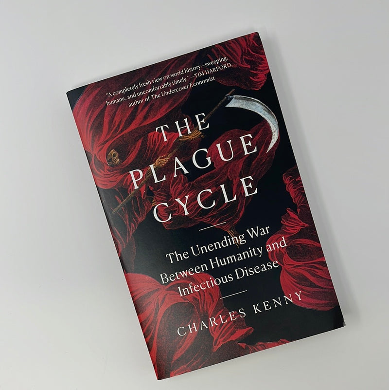 The Plague Cycle by Charles Kenny