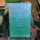 The Little Book of Earth Magic by Sarah Bartlett