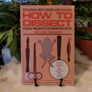 How to Dissect: Exploring With Probe and Scalpel - Special Projects for Advanced Study by William Herman