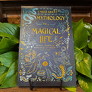 Mythology For A Magical Life By Ember Grant