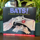 Bats! Strange And Wonderful By Laurence Pringle