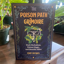 The Poison Path Grimoire: Dark Herbalism, Poison Magic, and Baneful Allies by Coby Michael