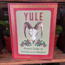 Yule: Pagan Lore & Christmas Origins by Robert Pandis