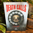 Death Calls: A Coroner's Memoir by Robert Crossland