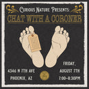 08/07/26 Chat with a Coroner