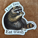 Live Fast Eat Trash sticker