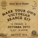10/30/26 Make Your Own Victorian Seance Kit