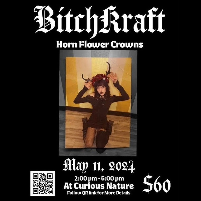 05/11/24 BitchKraft: Horn Flower Crowns