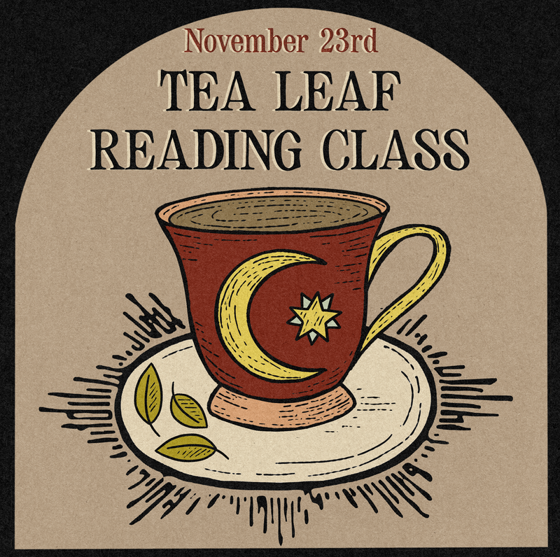 11/23/25 Tea Leaf Reading Class
