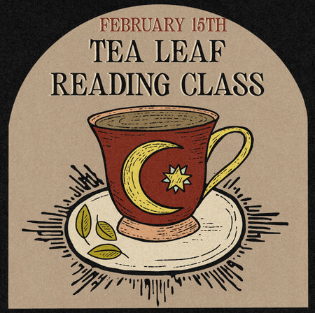 02/15/25 Tea Leaf Reading Class