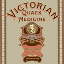 02/06/2026 Victorian Quack Medicine