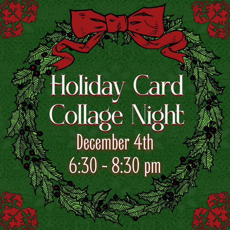 12/04/24  Holiday Card Collage Night