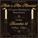 11/01/26 Make a Mini Memorial: A Creative Workshop for Remembrance
