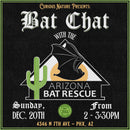 12/20/26 Bat Chat