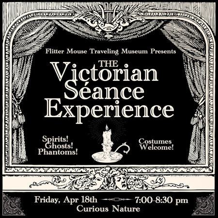 04/18/25 The Victorian Séance Experience