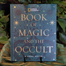 National Geographic Book of Magic and the Occult: A Visual History