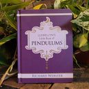 Llewellyn's Little Book of Pendulums by Richard Webster