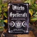 The Witch's Book of Spellcraft: A Practical Guide to Connecting with the Magick of Candles, Crystals, Plants, & Herbs by Jason Mankey