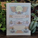 Moon Bath: Bathing Rituals + Recipes For Relaxation + Vitality by Dakota Hills and Sierra Brashear