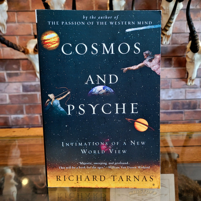 Cosmos and Psyche: Intimations of a New World View by Richard Tarnas