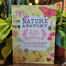 Nature Anatomy: The Curious Parts & Pieces of the Natural World by Julia Rothman
