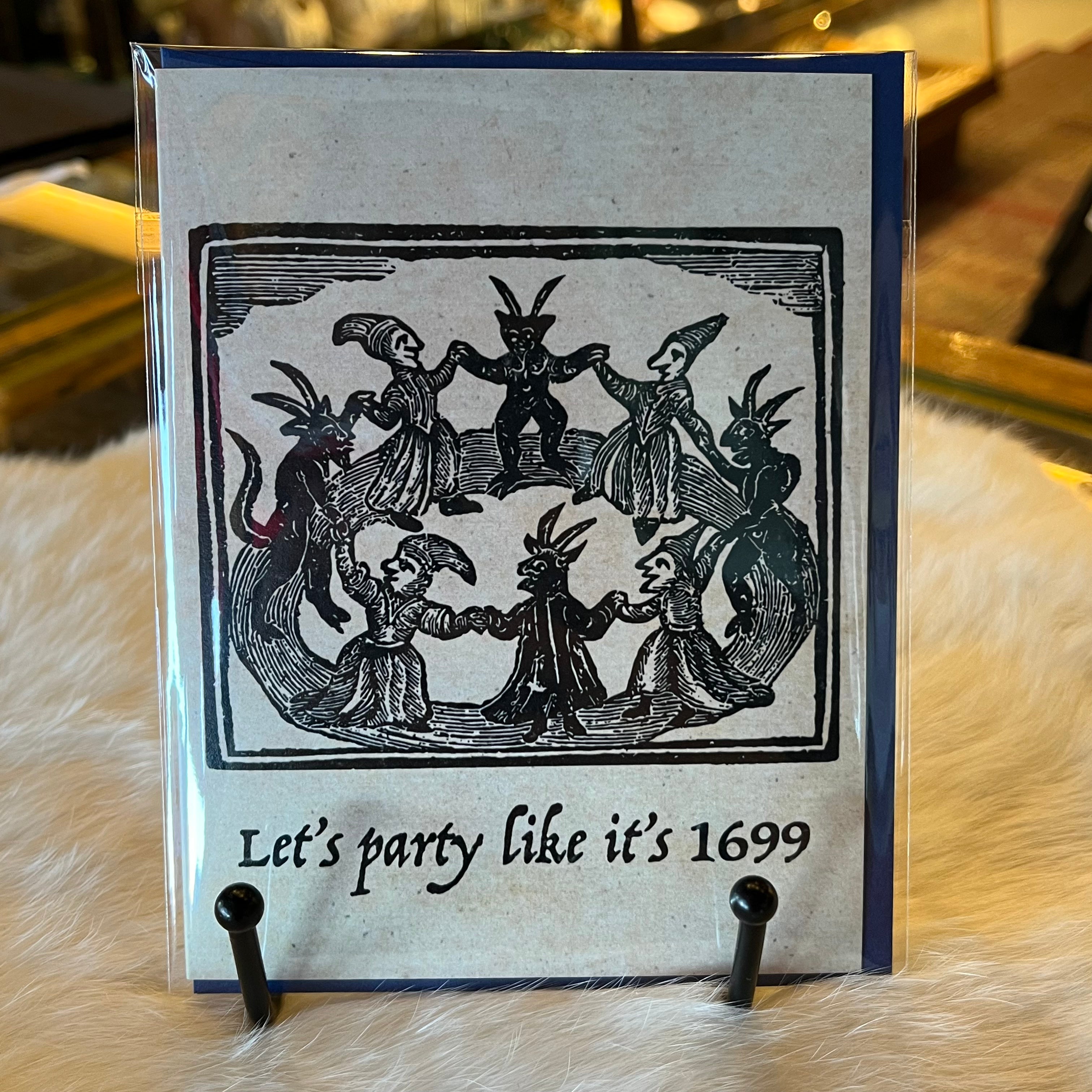 Party Like it's 1699 Greeting Card