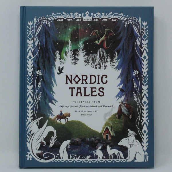 Nordic Tales: Folktales from Norway, Sweden, Finland, Iceland, and Denmark