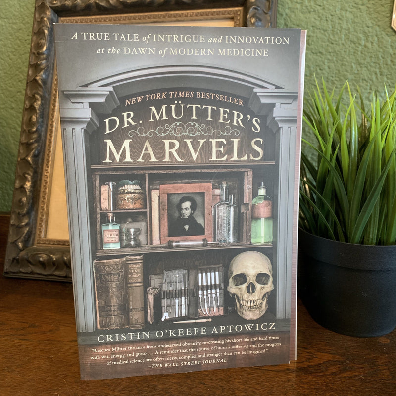 Dr Mütter's Marvels by Cristin O'Keefe Aptowicz - Curious Nature