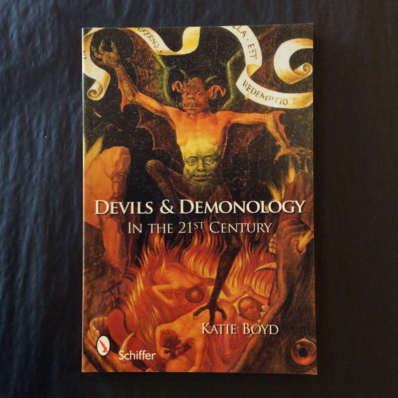 Devils & Demonology in the 21st Century by Katie Boyd