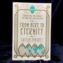From Here to Eternity: Traveling the World to Find the Good Death By Caitlin Doughty