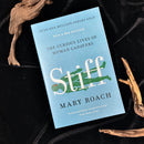 Stiff: The Curious Lives of Human Cadavers by Mary Roach