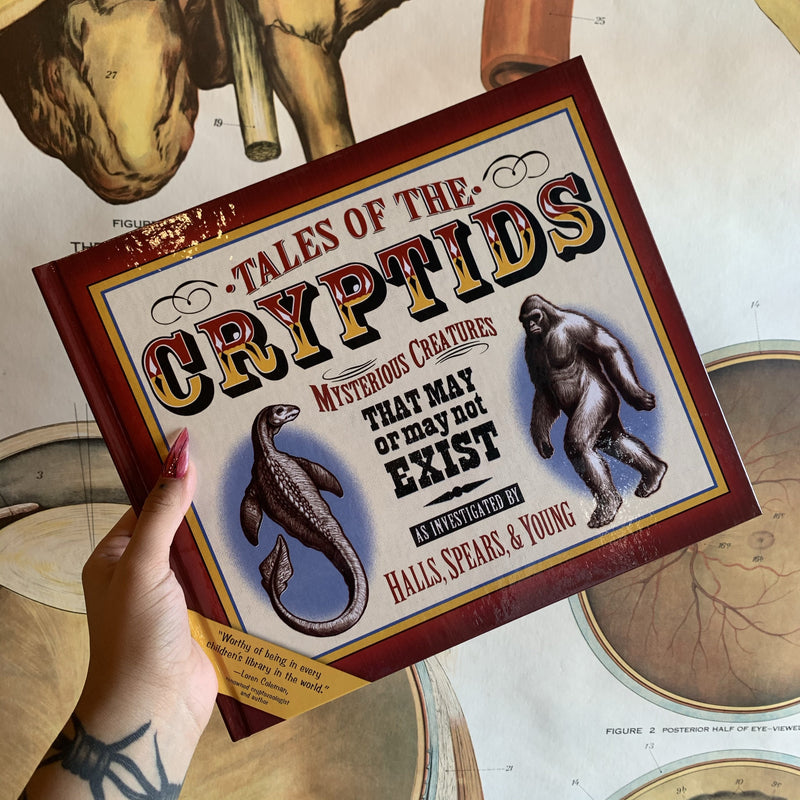 Tales of the Cryptids: Mysterious Creatures That May or May Not Exist By Kelly Milner Halls, Rick Spears and Roxyanne Young - Curious Nature