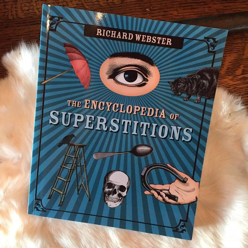 "The Encyclopedia of Superstitions" by Richard Webster - Curious Nature